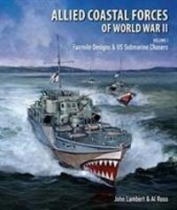 Cover: 9781526744494 | Allied Coastal Forces of World War II | Lambert, John (u. a.) | Buch