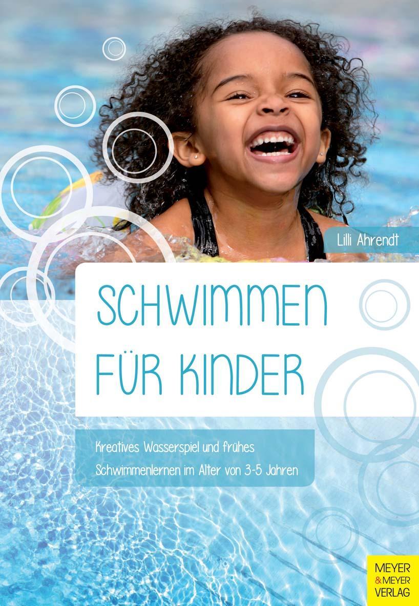 Cover: 9783898995405 | Schwimmen für Kinder | Lilli Ahrendt | Taschenbuch | Deutsch | 2013