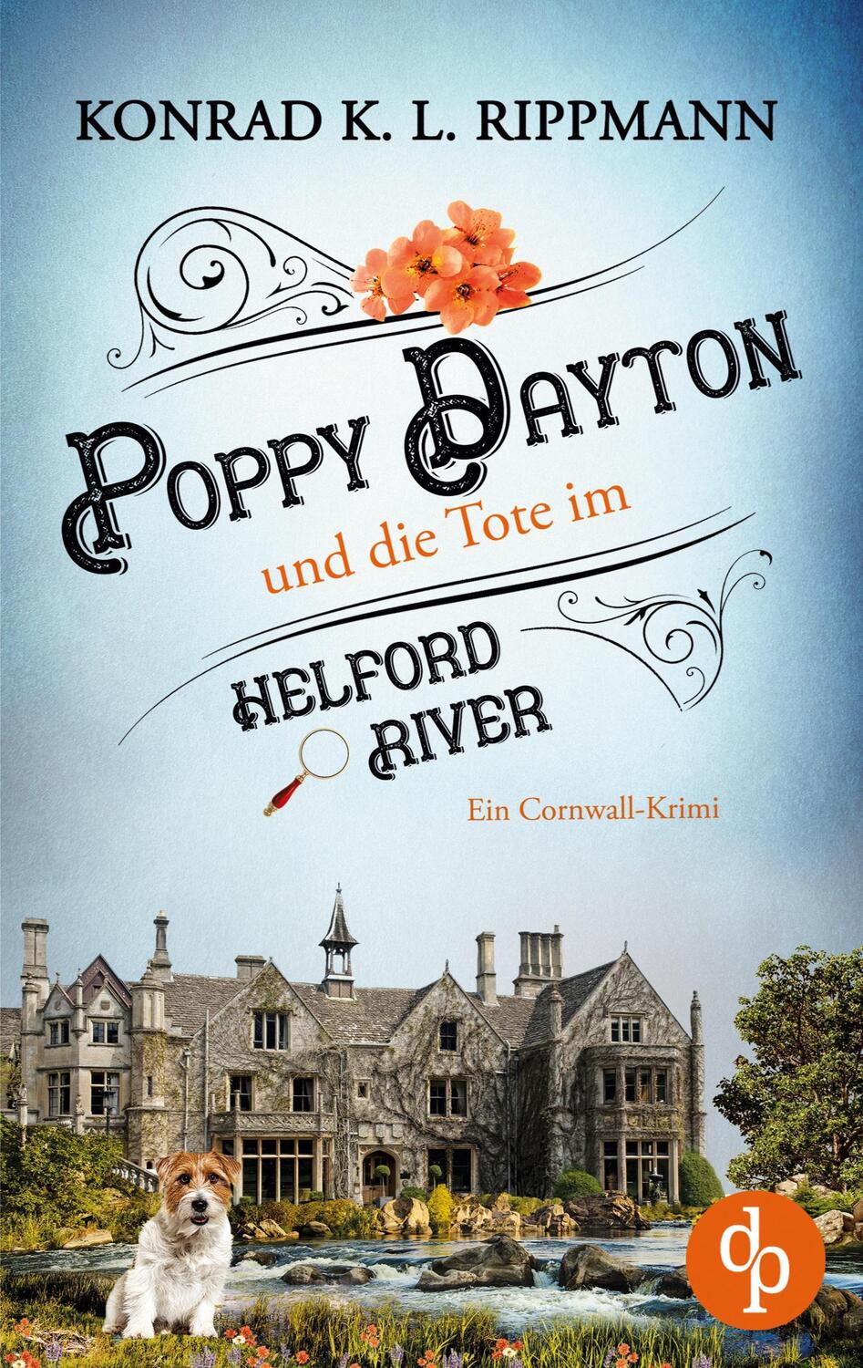 Cover: 9783987783036 | Poppy Dayton und die Tote im Helford River | Ein Cornwall-Krimi | Buch