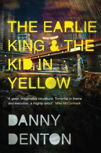 Cover: 9781783783663 | The Earlie King & the Kid in Yellow | Danny Denton | Taschenbuch