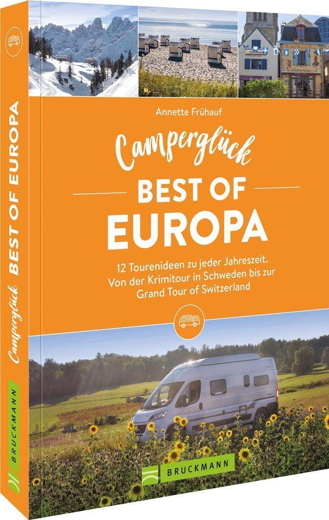Cover: 9783734327353 | Camperglück Best of Europa | Annette Frühauf | Taschenbuch | Deutsch