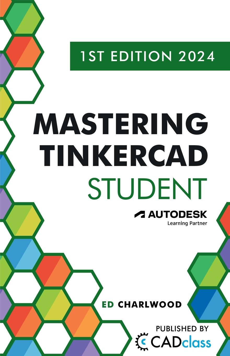 Cover: 9798988189428 | Mastering Tinkercad Student | Ed Charlwood | Taschenbuch | Englisch