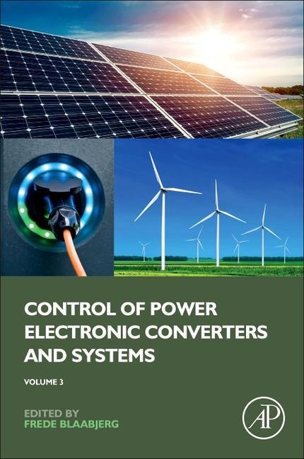 Cover: 9780128194324 | Control of Power Electronic Converters and Systems | Volume 3 | Buch