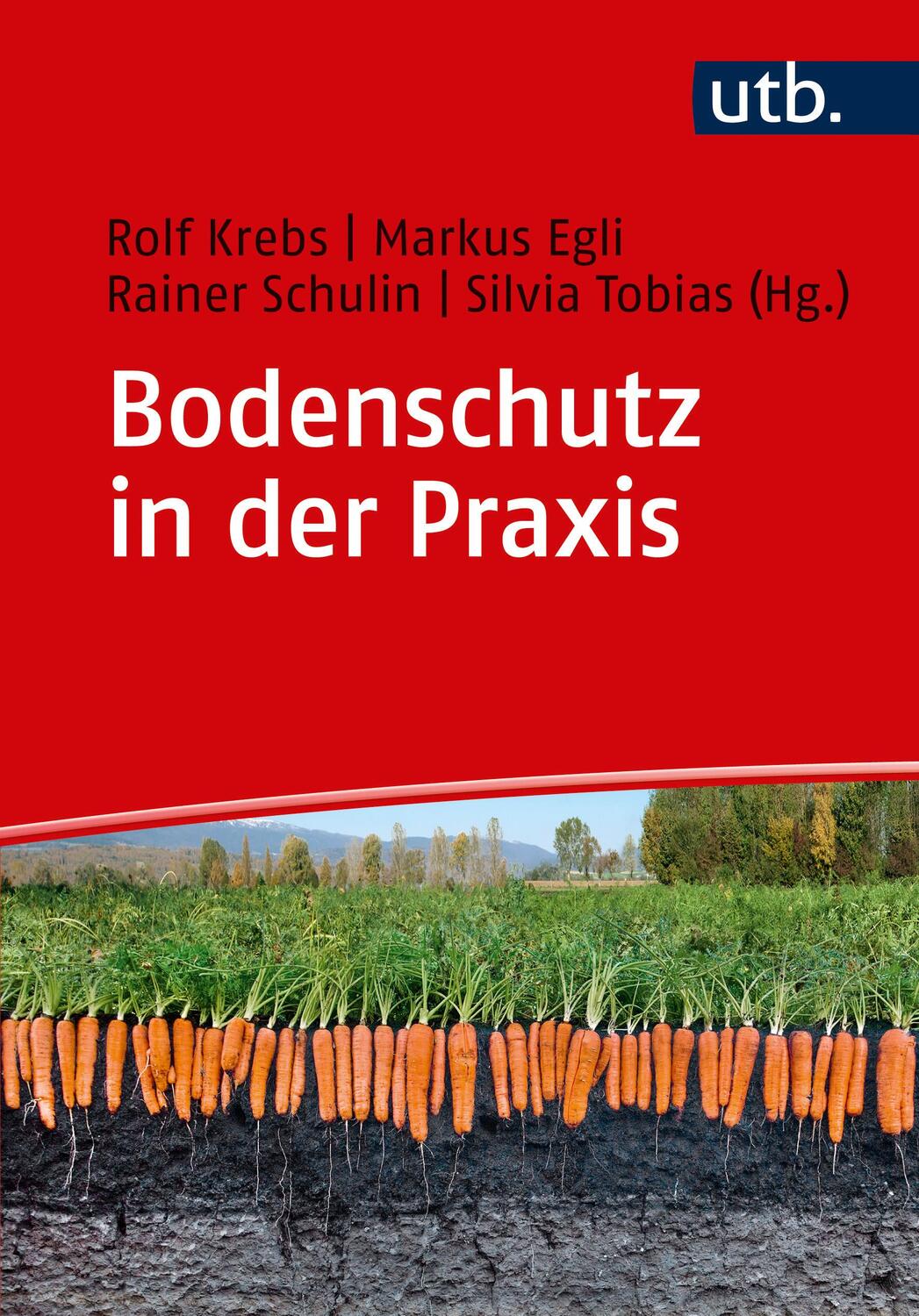 Cover: 9783825248208 | Bodenschutz in der Praxis | Rolf Krebs (u. a.) | Taschenbuch | 360 S.