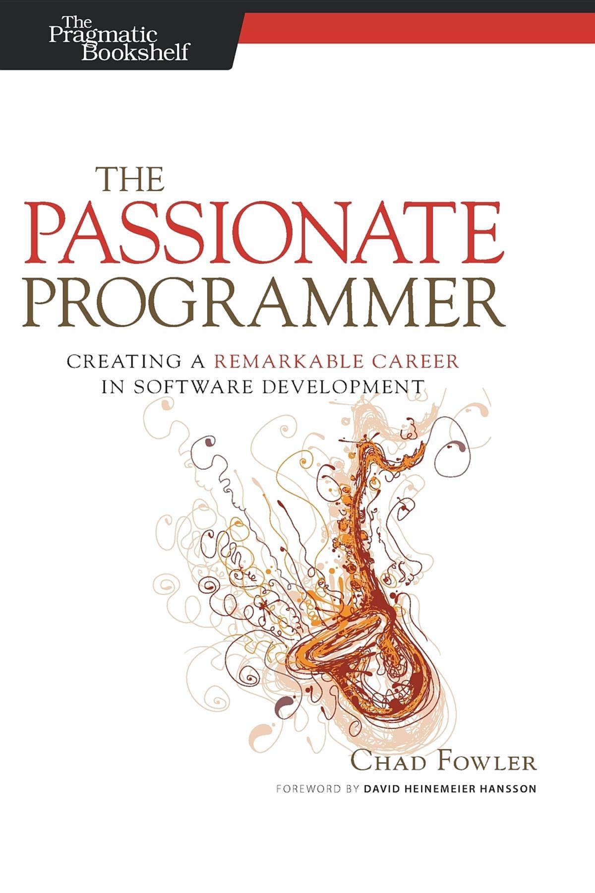 Cover: 9781934356340 | The Passionate Programmer | Chad Fowler | Taschenbuch | XXIII | 2009