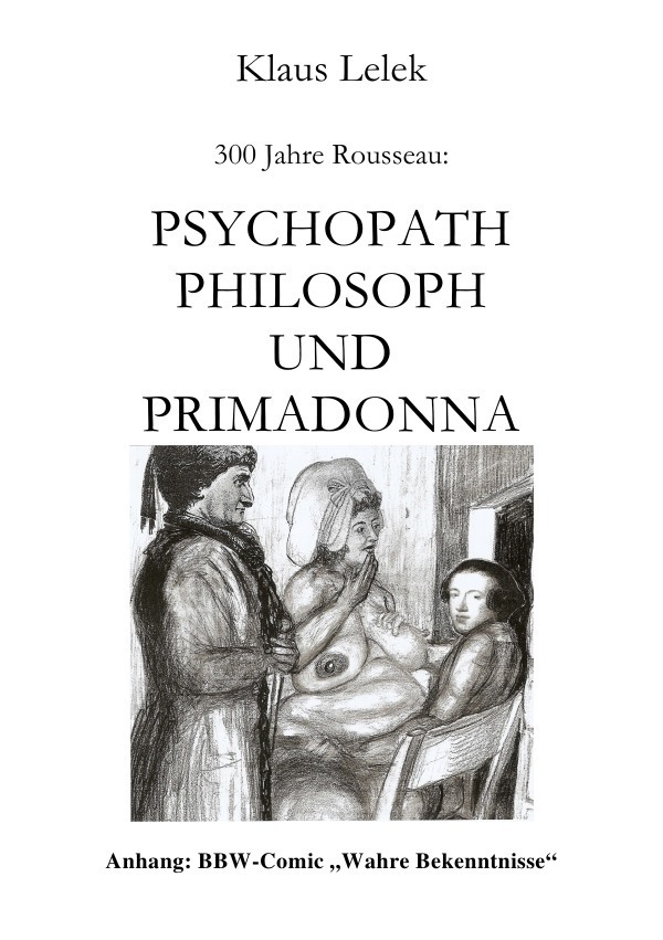 Cover: 9783844221077 | 300 Jahre Rousseau | Klaus Lelek | Taschenbuch | 108 S. | Deutsch