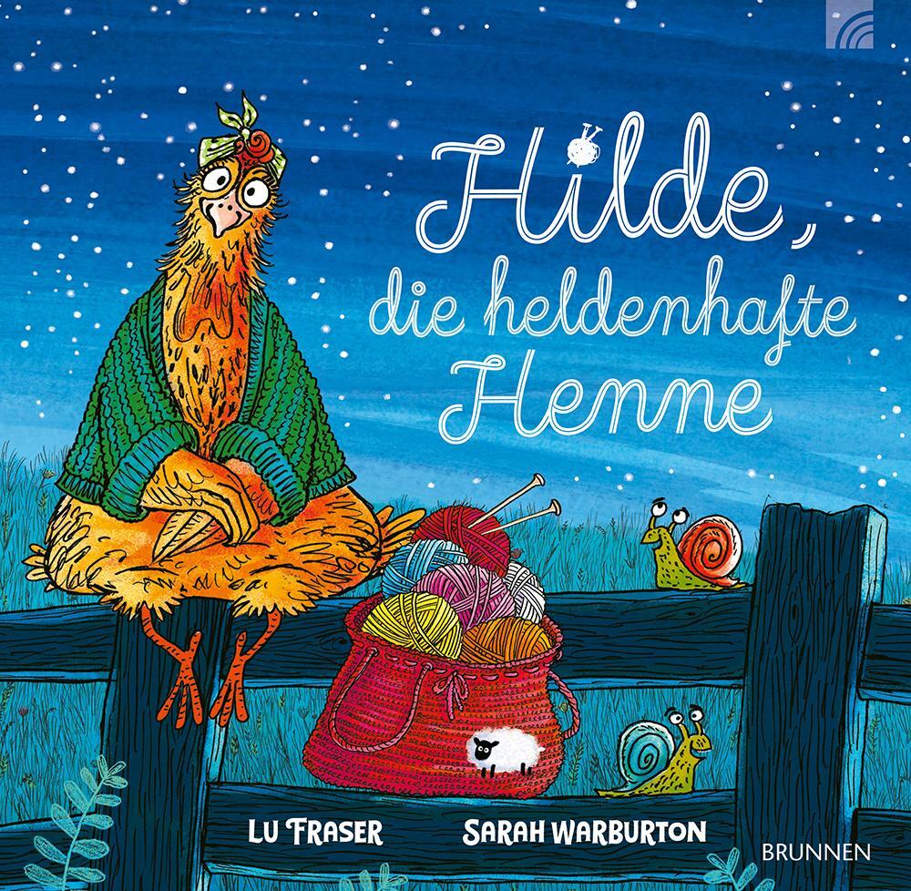 Cover: 9783765559716 | Hilde, die heldenhafte Henne | Lu Fraser | Buch | 32 S. | Deutsch