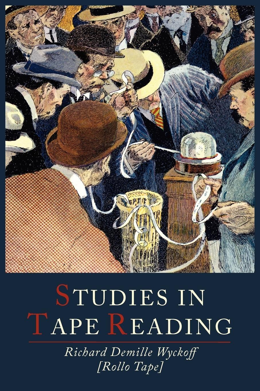 Cover: 9781614271840 | Studies in Tape Reading | D. Richard Wyckoff (u. a.) | Taschenbuch