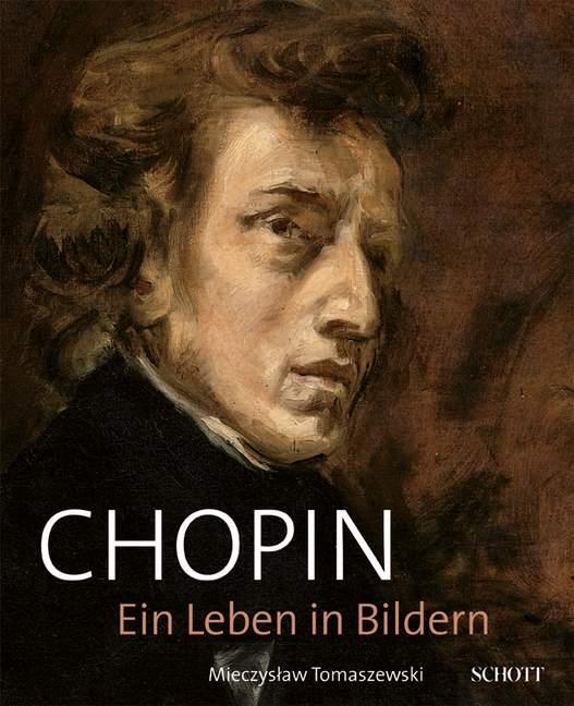 Cover: 9783795706807 | Chopin | Ein Leben in Bildern | Mieczyslaw Tomaszewski | Buch | 2010