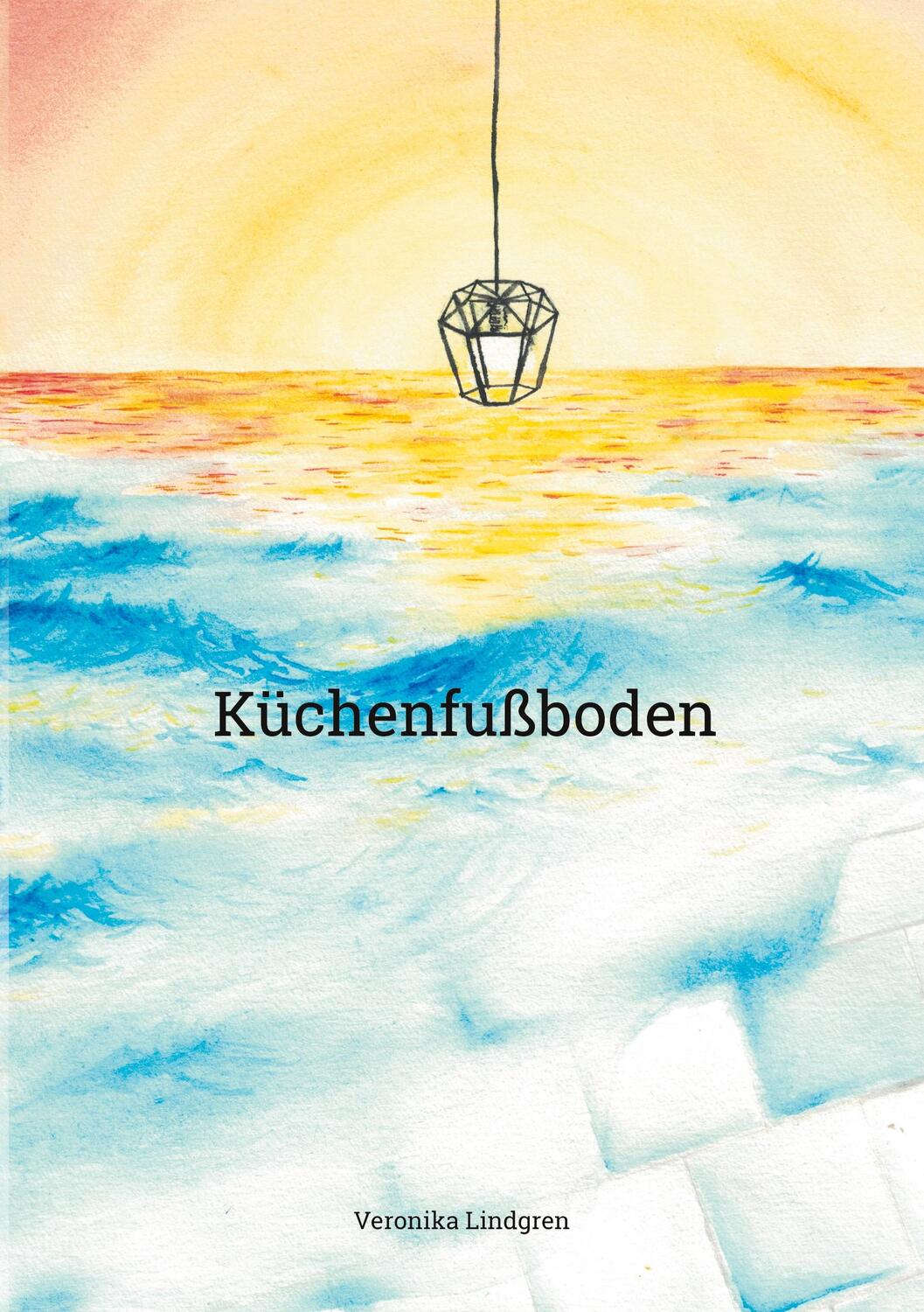 Cover: 9783758309281 | Küchenfußboden | Veronika Lindgren | Taschenbuch | Paperback | 196 S.