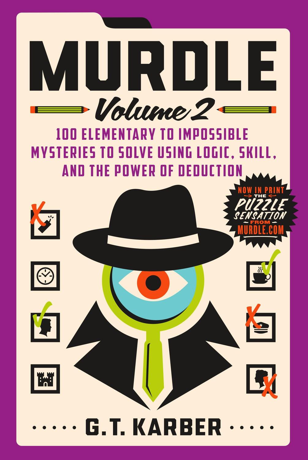 Cover: 9781250892324 | Murdle: Volume 2: 100 Elementary to Impossible Mysteries to Solve...