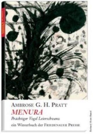 Cover: 9783932109690 | Menura | Prächtiger Vogel Leierschwanz | Ambrose G. H. Pratt | Buch