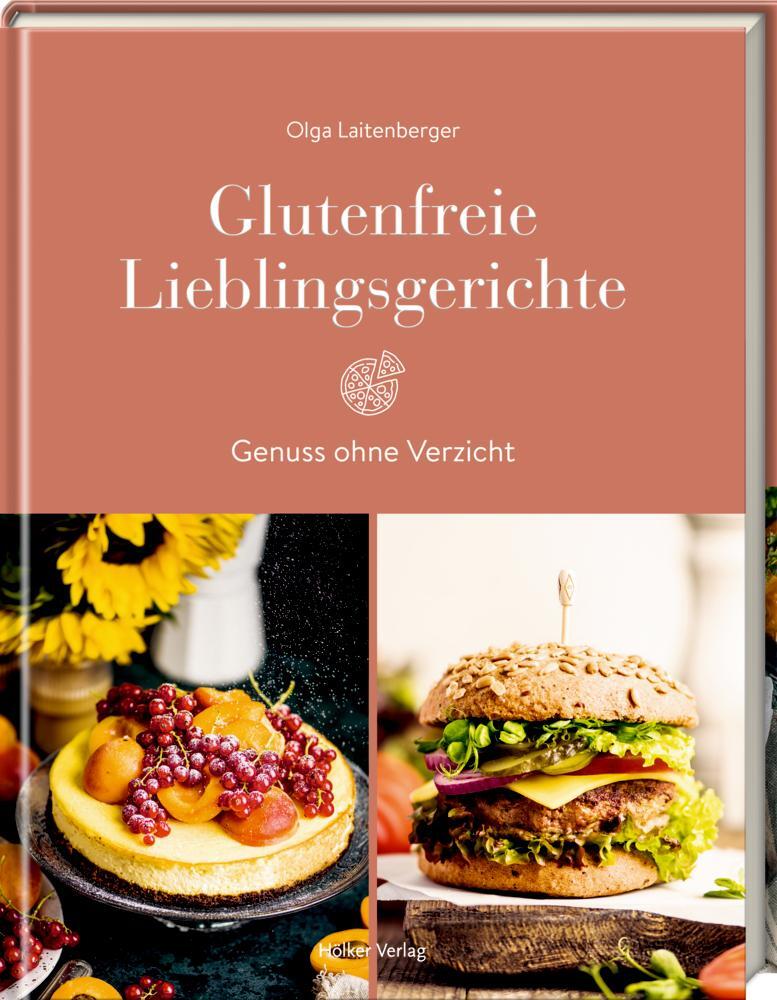 Cover: 9783881172868 | Glutenfreie Lieblingsgerichte | Genuss ohne Verzicht | Laitenberger