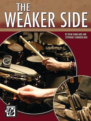 Cover: 9780739051108 | The Weaker Side | Dom Famularo (u. a.) | Taschenbuch | Englisch | 2007