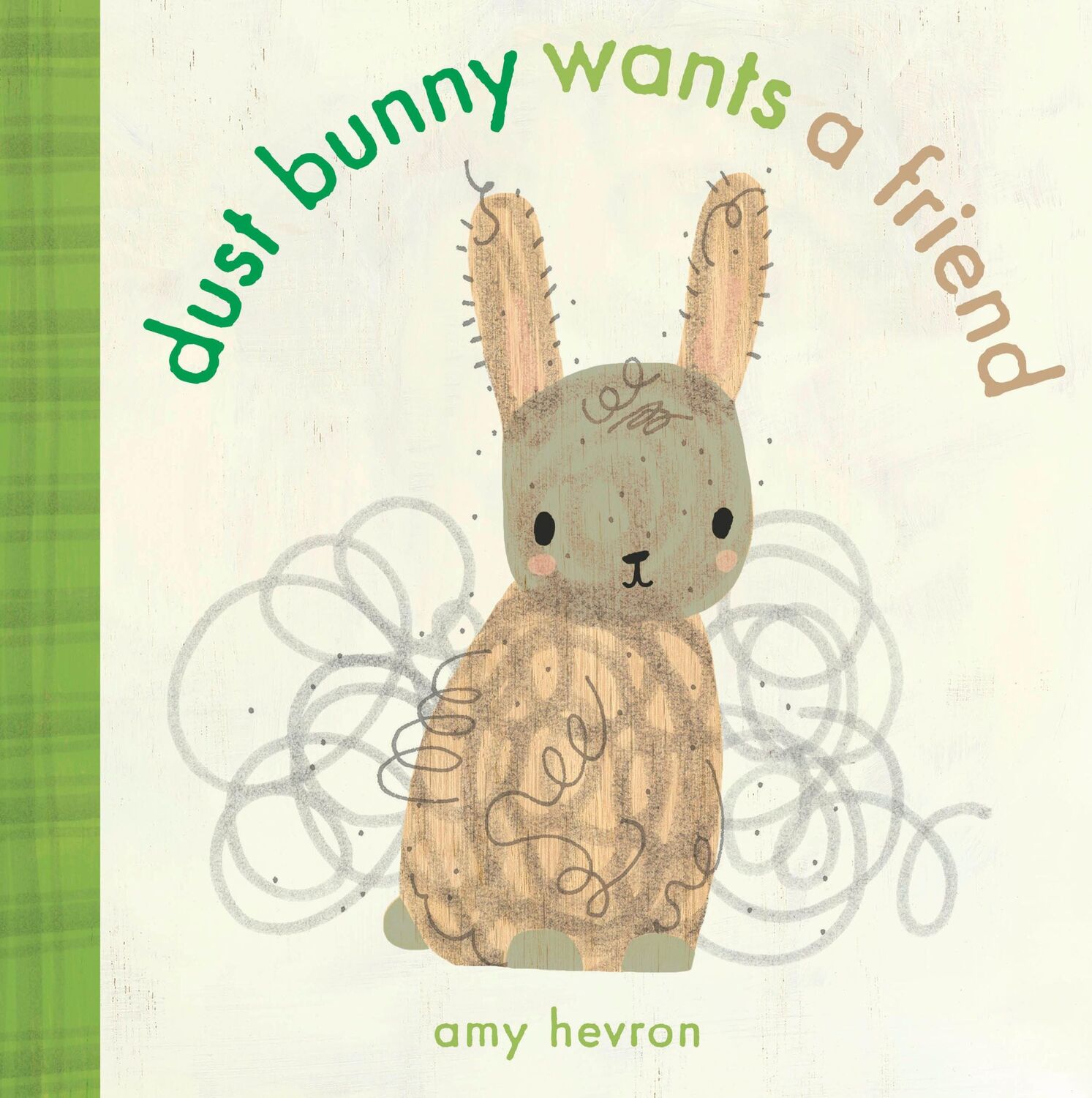 Cover: 9781524765699 | Dust Bunny Wants a Friend | Amy Hevron | Buch | Englisch | 2019