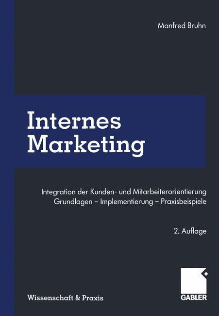 Cover: 9783663059745 | Internes Marketing | Manfred Bruhn | Taschenbuch | Paperback | 732 S.