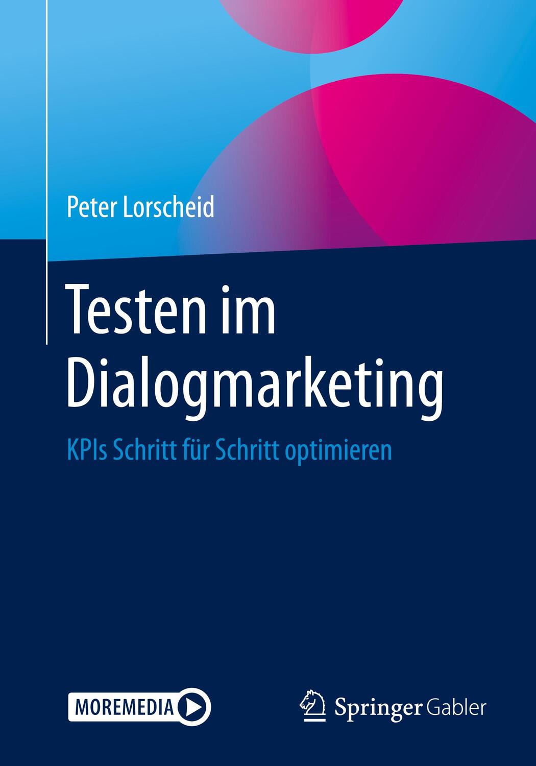 Cover: 9783658313333 | Testen im Dialogmarketing | KPIs Schritt für Schritt optimieren | Buch