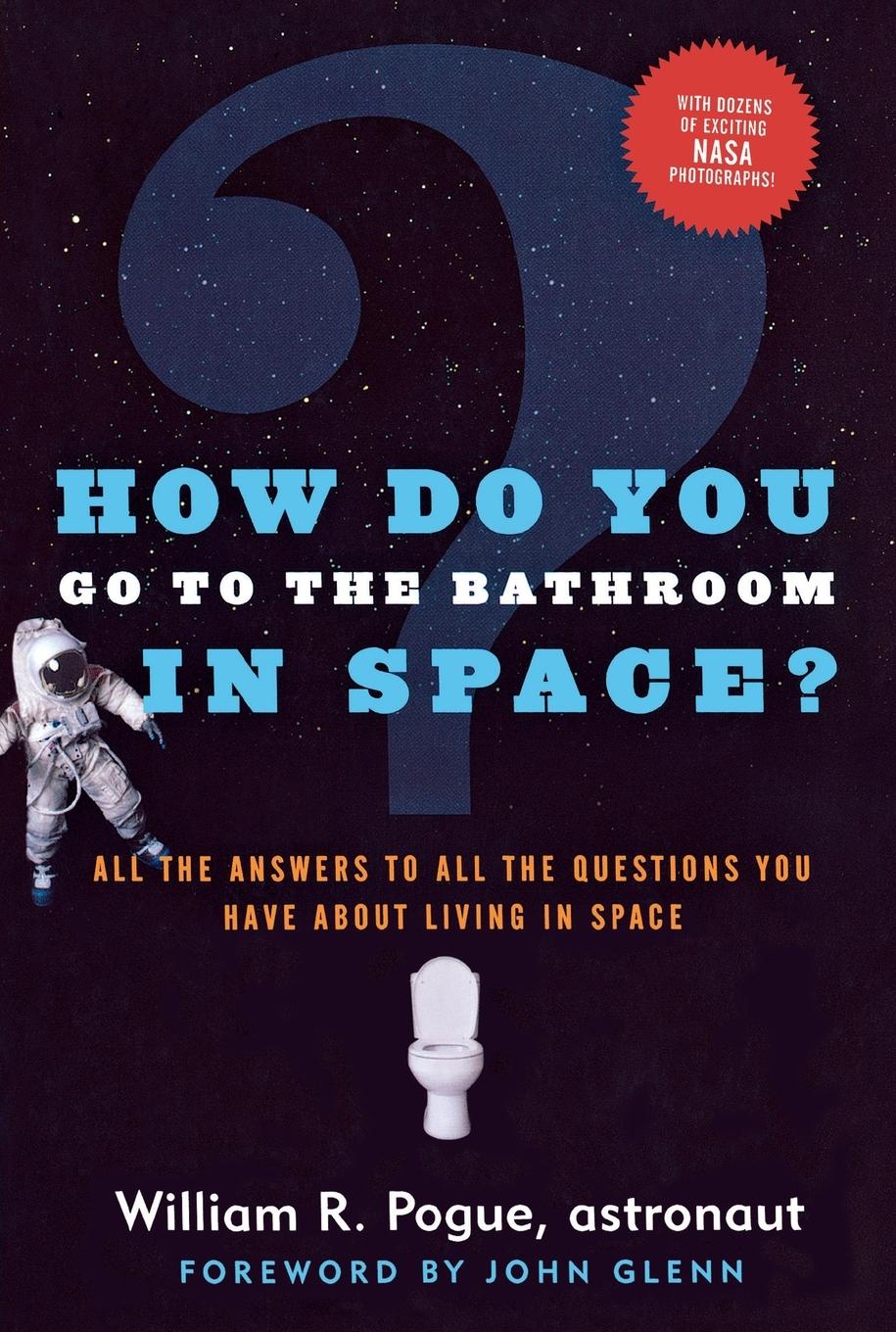 Cover: 9780312872953 | How Do You Go To The Bathroom In Space? | William R. Pogue | Buch