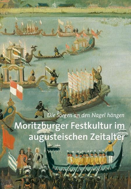 Cover: 9783954981946 | Moritzburger Festkultur im augusteischen Zeitalter | Ralf Giermann