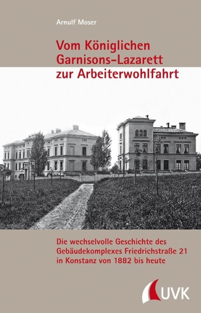 Cover: 9783867644297 | Vom Königlichen Garnisons-Lazarett zur Arbeiterwohlfahrt | Moser