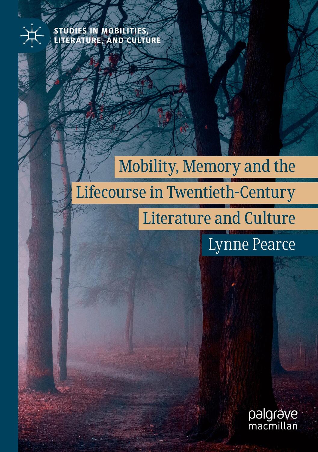 Cover: 9783030239121 | Mobility, Memory and the Lifecourse in Twentieth-Century Literature...