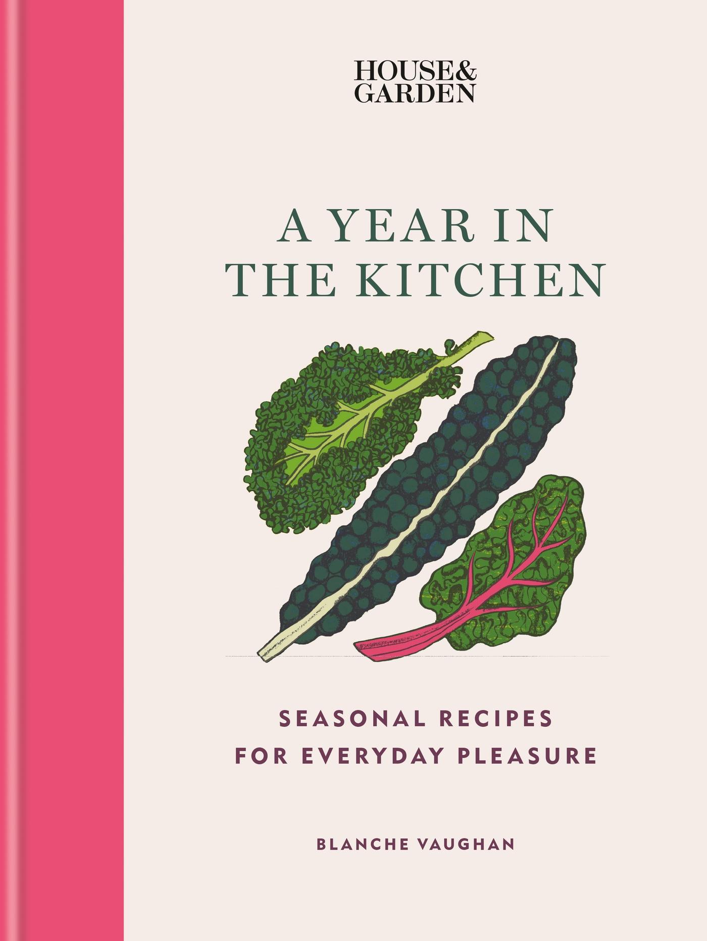 Cover: 9781784728953 | House &amp; Garden A Year in the Kitchen | Blanche Vaughan | Buch | 2023