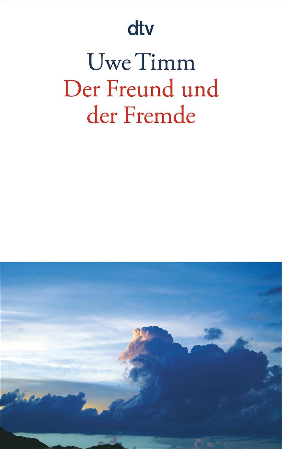 Cover: 9783423135573 | Der Freund und der Fremde | Uwe Timm | Taschenbuch | 173 S. | Deutsch