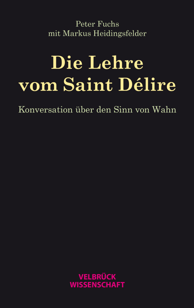 Cover: 9783958322752 | Die Lehre vom Saint Délire | Konversation über den Sinn von Wahn