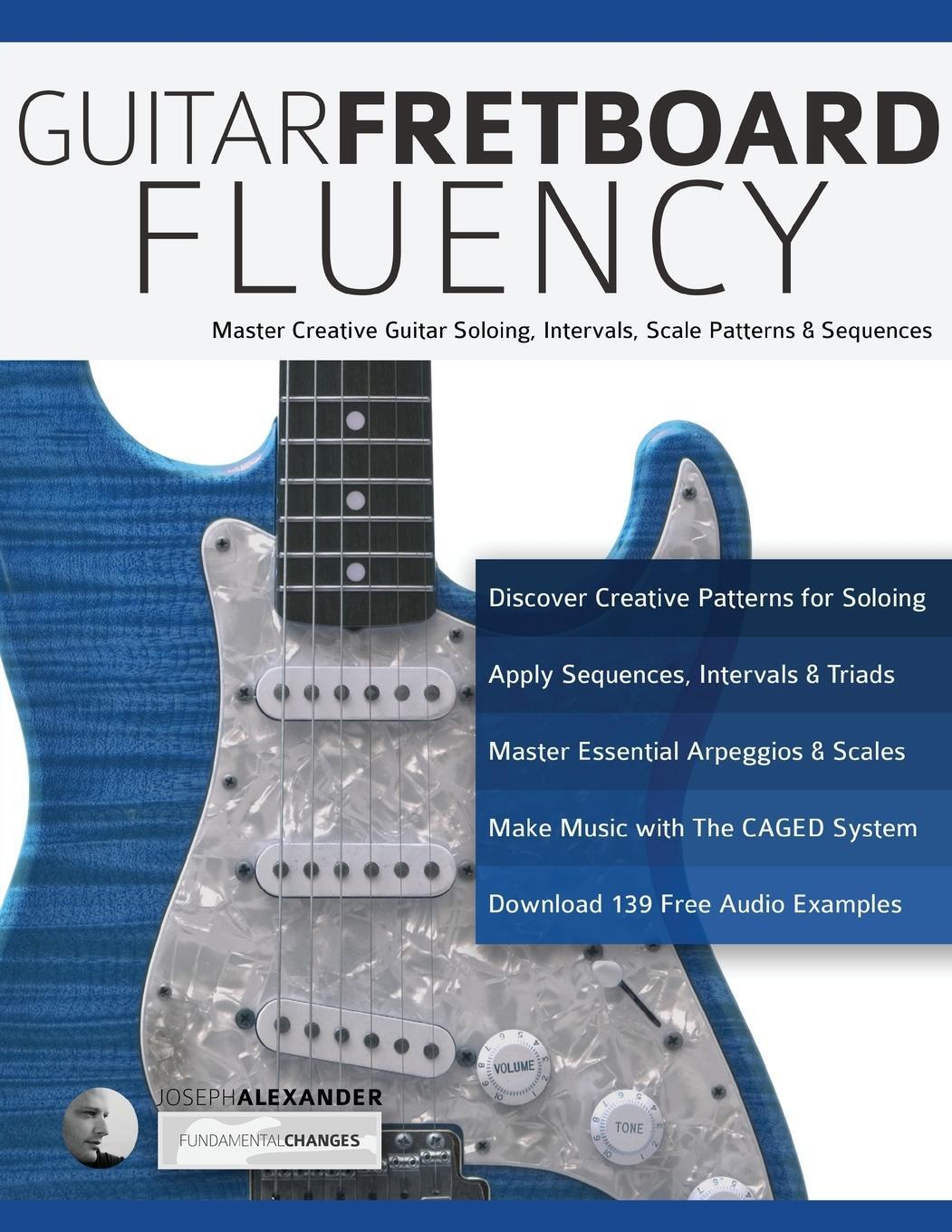 Cover: 9781789330618 | Guitar Fretboard Fluency | Joseph Alexander | Taschenbuch | Paperback