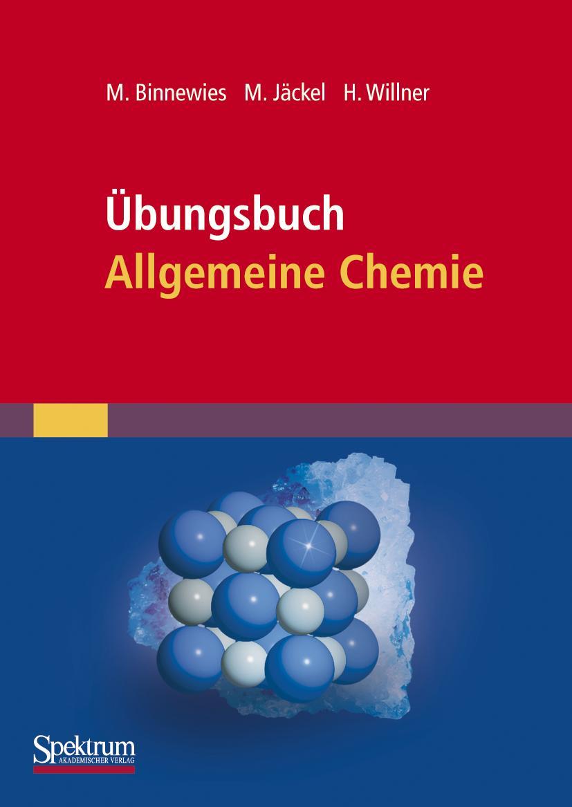 Cover: 9783827418289 | Übungsbuch Allgemeine Chemie | Michael Binnewies (u. a.) | Taschenbuch