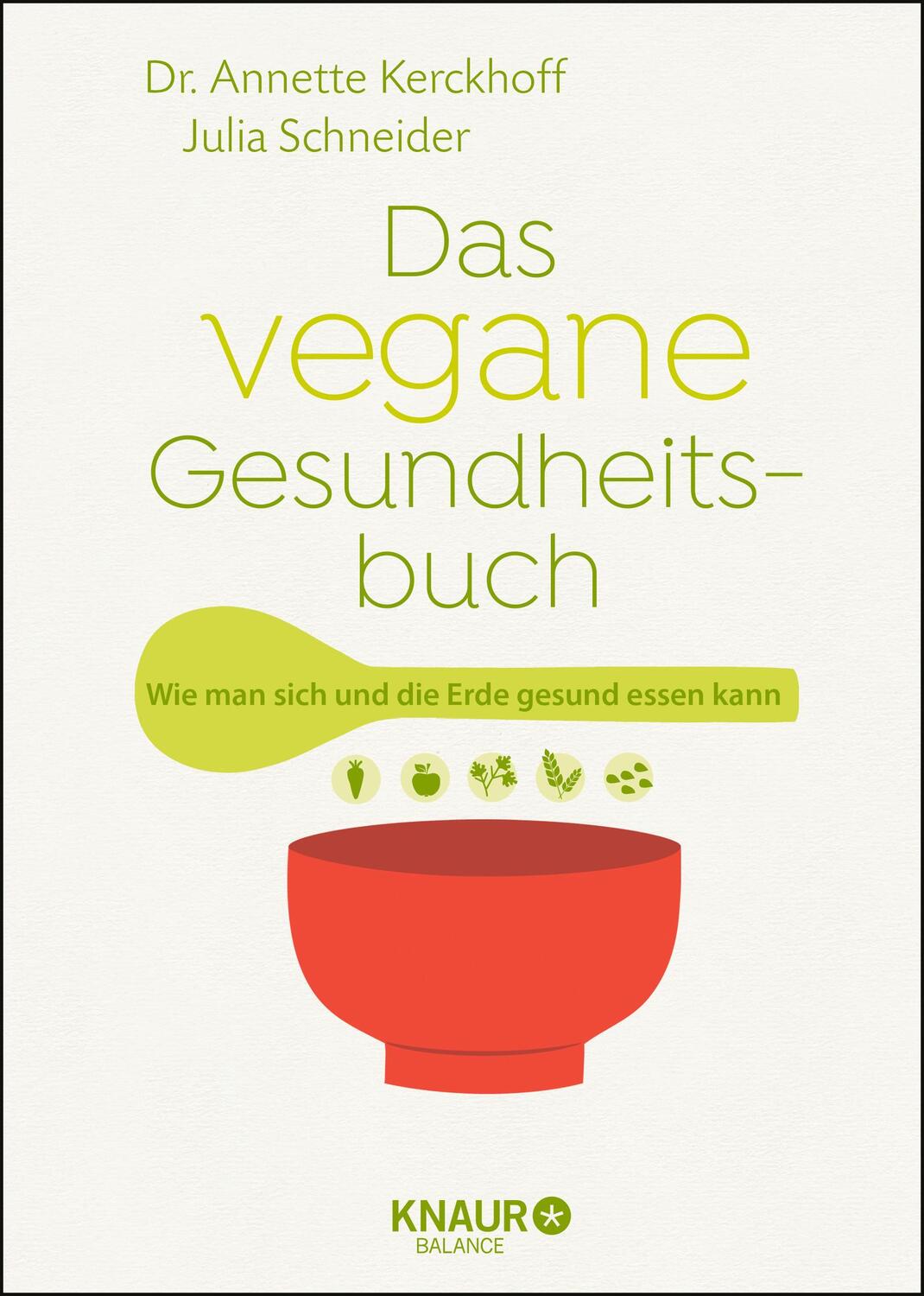 Cover: 9783426658741 | Das vegane Gesundheitsbuch | Annette Kerckhoff (u. a.) | Buch | 288 S.