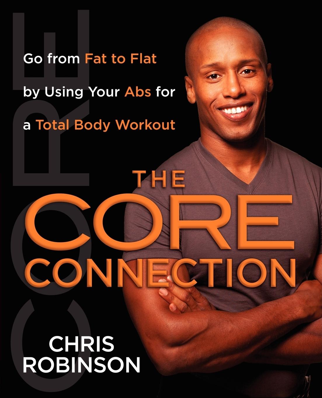 Cover: 9781451641622 | The Core Connection | Chris Robinson | Taschenbuch | Englisch | 2011