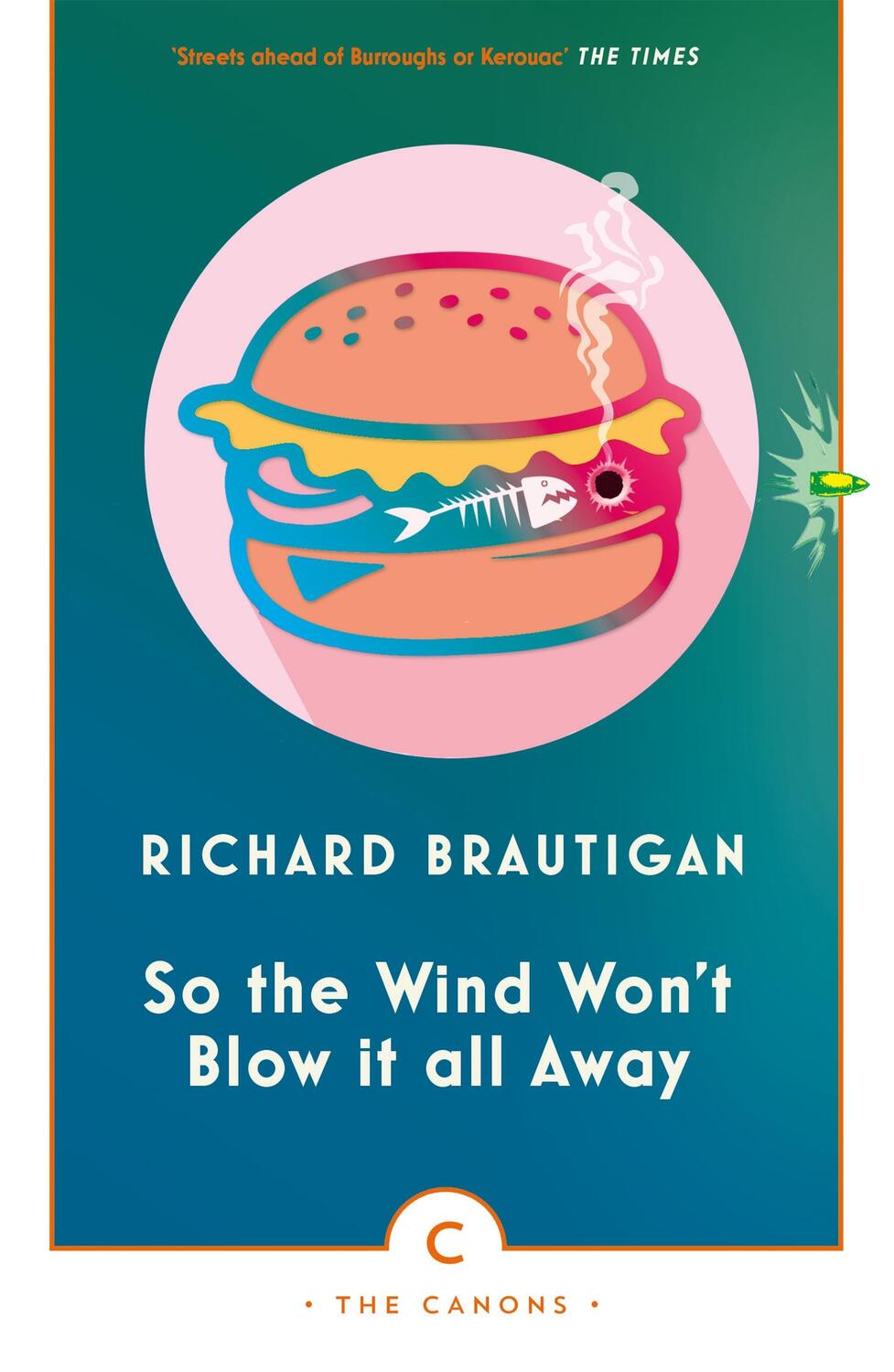 Cover: 9781786890467 | So the Wind Won't Blow It All Away | Richard Brautigan | Taschenbuch