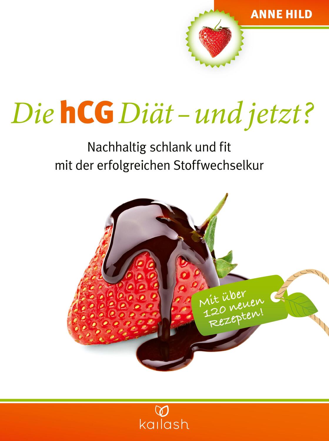 Cover: 9783424633078 | Die hCG Diät - und jetzt? | Anne Hild | Buch | 240 S. | Deutsch | 2024