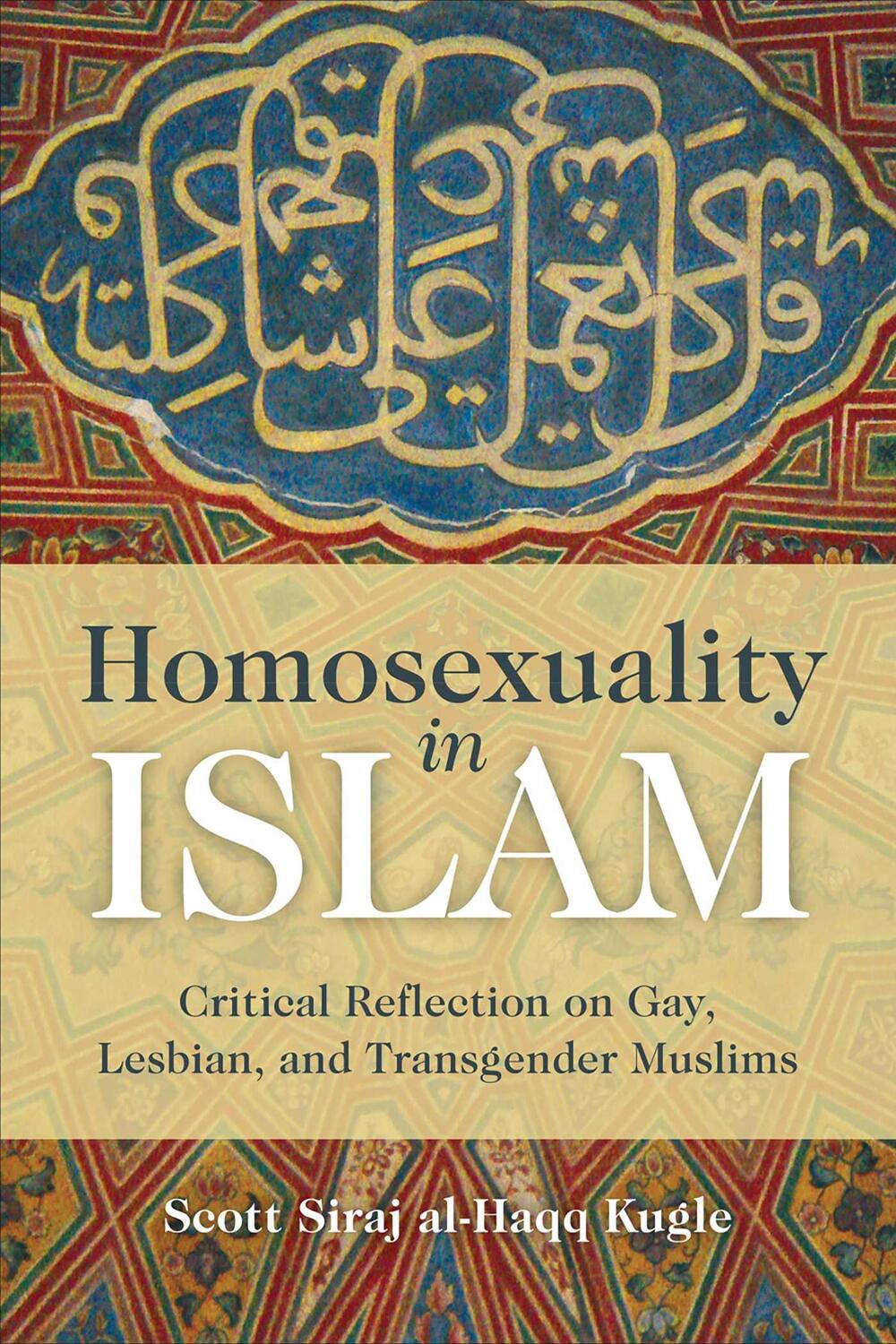 Cover: 9781851687015 | Homosexuality in Islam | Scott Siraj Al-Haqq Kugle | Taschenbuch