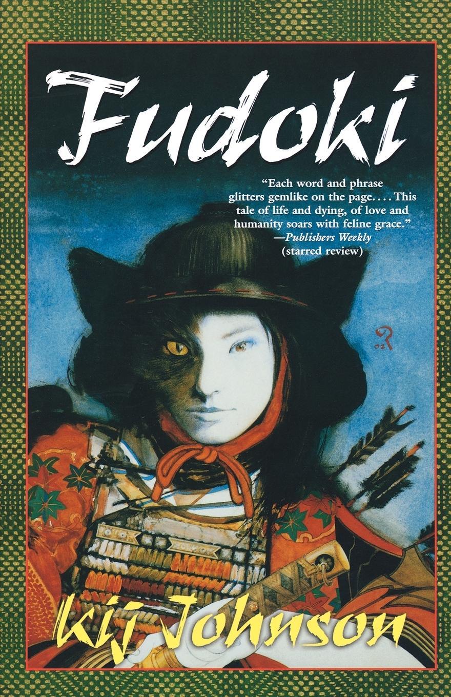 Cover: 9780765303912 | Fudoki | Kij Johnson | Taschenbuch | Paperback | Englisch | 2004