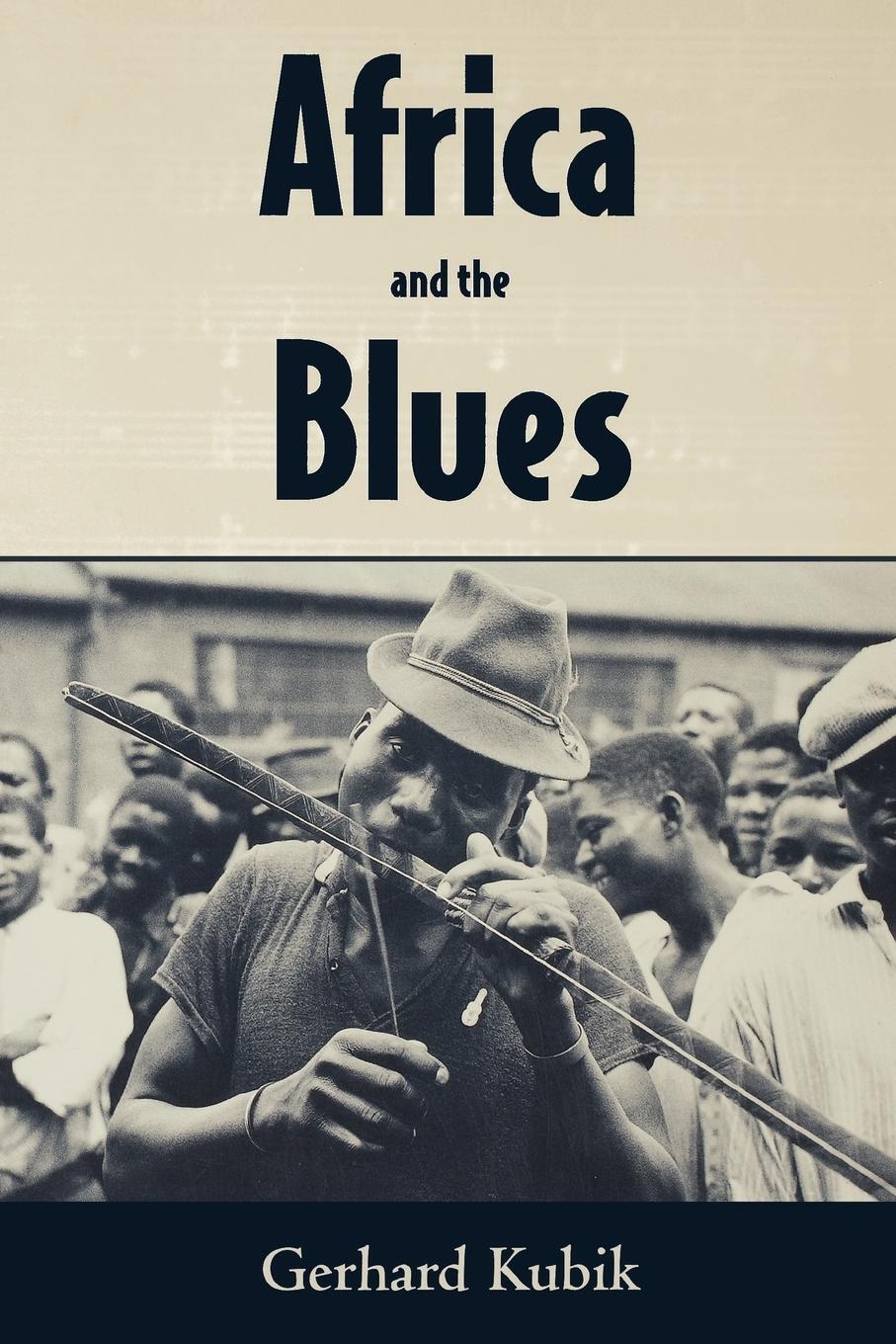 Cover: 9781578061464 | Africa and the Blues | Gerhard Kubik | Taschenbuch | Paperback | 1999