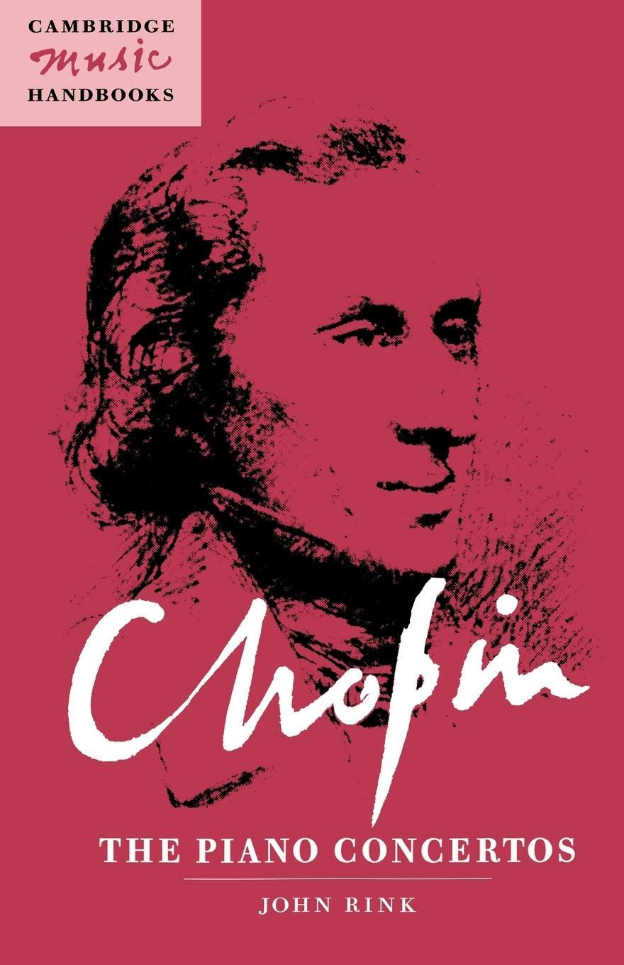 Cover: 9780521446600 | Chopin | The Piano Concertos | John Rink | Taschenbuch | Paperback