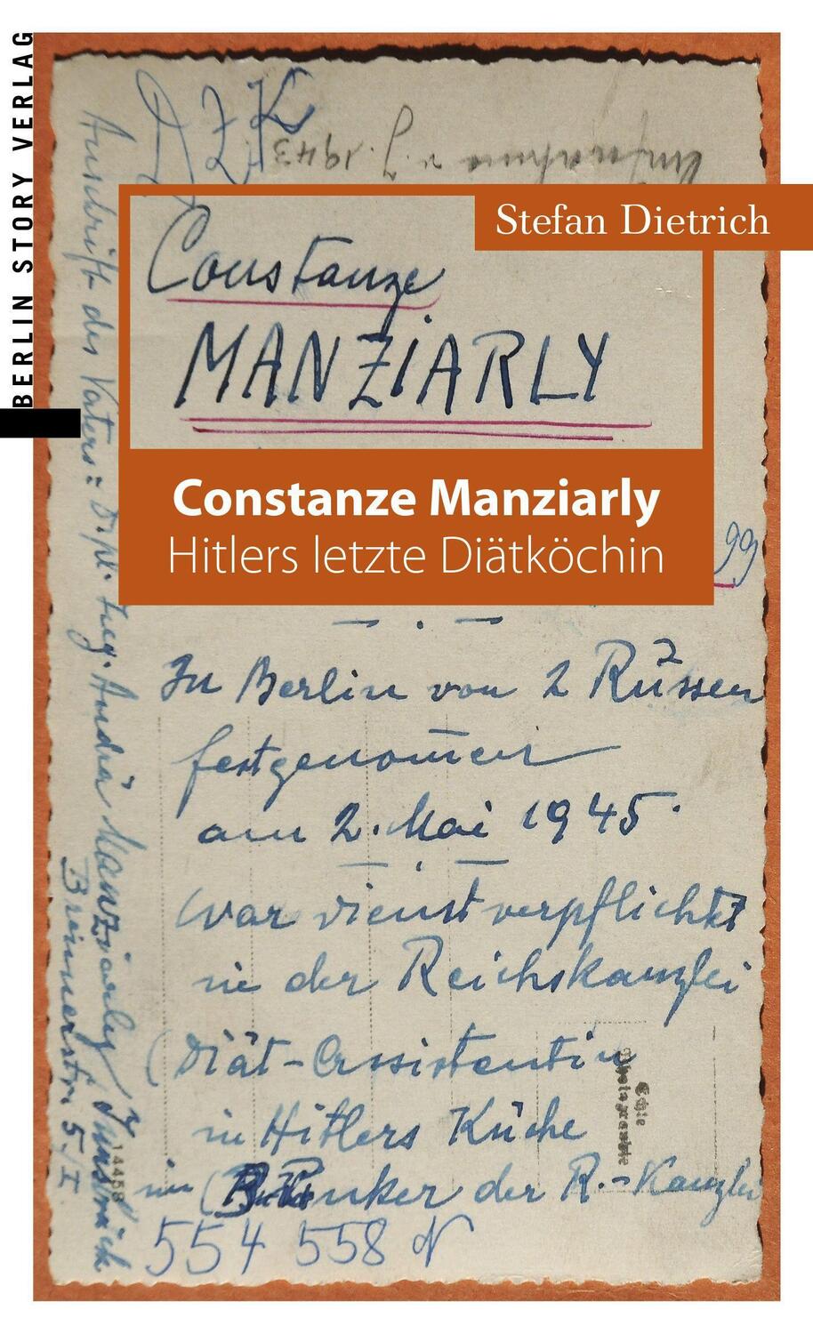 Cover: 9783957231543 | Constanze Manziarly | Hitlers letzte Diätköchin | Stefan Dietrich
