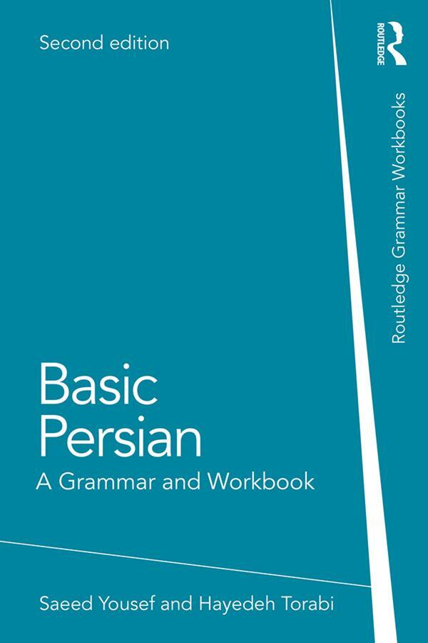 Cover: 9780367209780 | Basic Persian | A Grammar and Workbook | Saeed Yousef (u. a.) | Buch