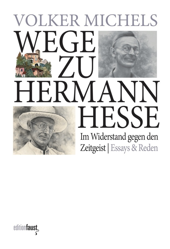 Cover: 9783945400449 | Wege zu Hermann Hesse. Im Widerstand gegen den Zeitgeist | Michels
