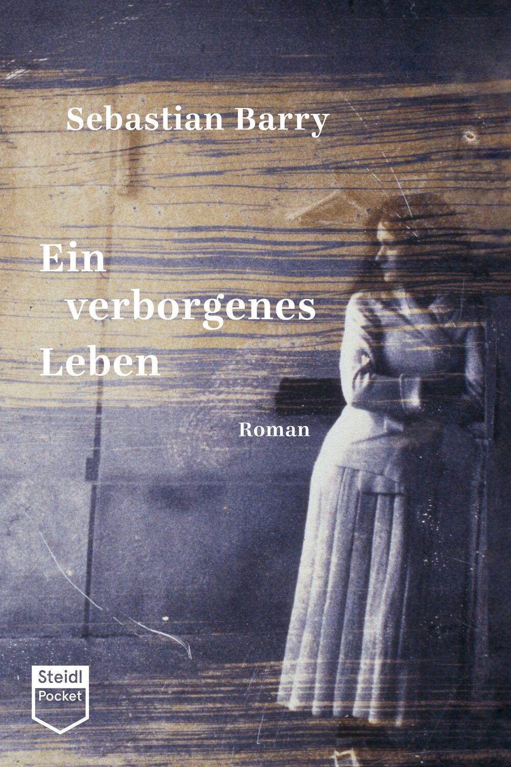 Cover: 9783958299320 | Ein verborgenes Leben | Sebastian Barry | Taschenbuch | Steidl Pocket