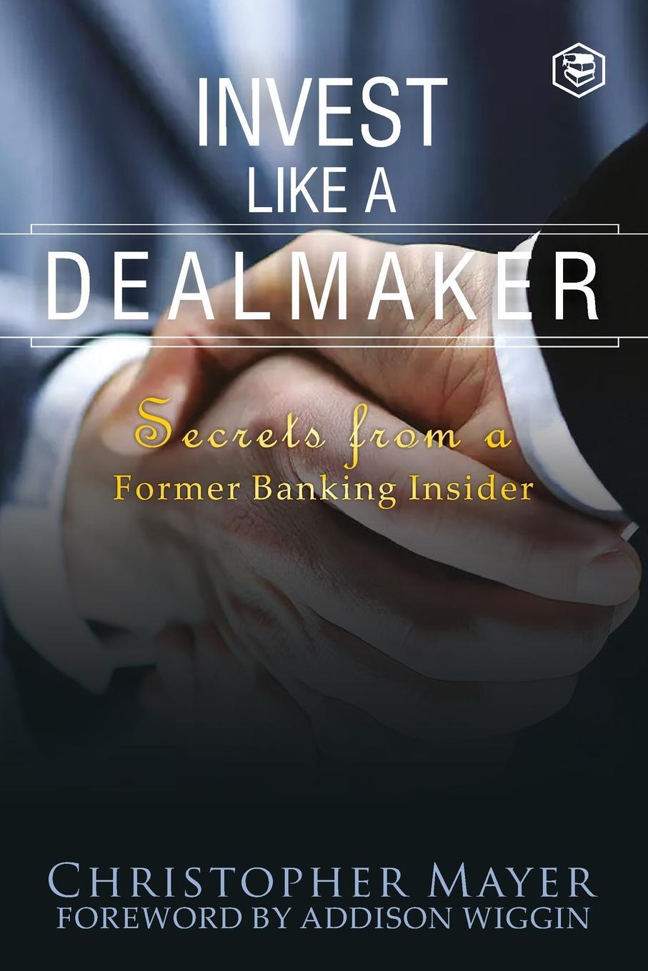 Cover: 9789391560638 | Invest Like a Dealmaker | Christopher W. Mayer | Taschenbuch | 2022