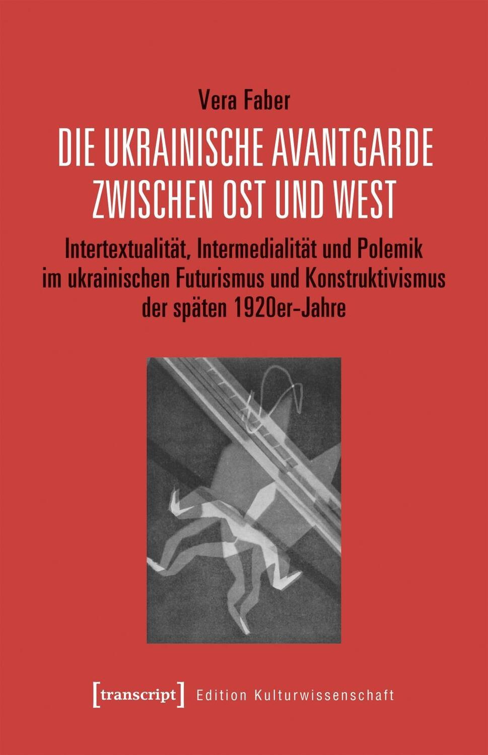 Cover: 9783837646061 | Die ukrainische Avantgarde zwischen Ost und West | Vera Faber | Buch