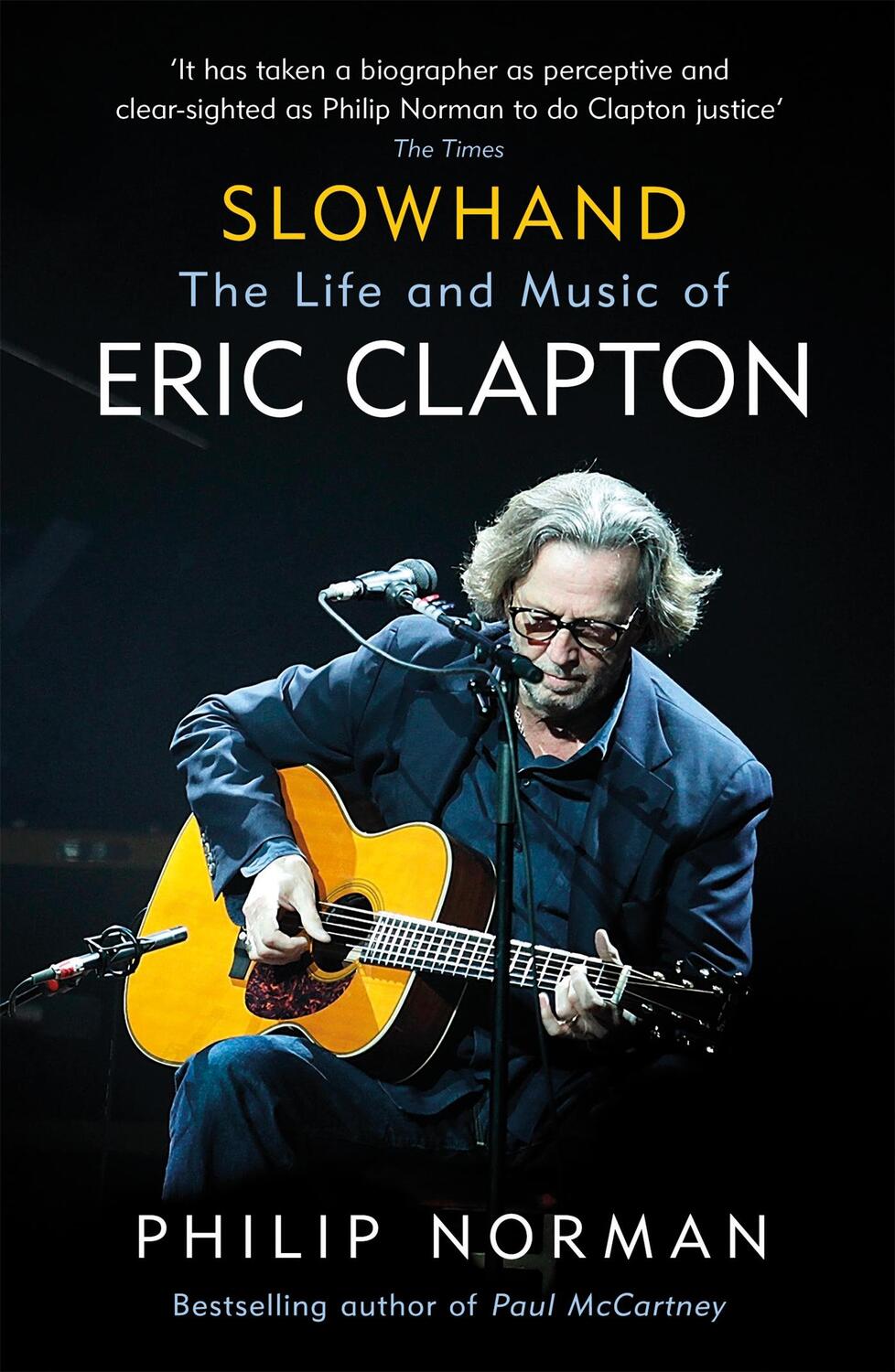 Cover: 9781474606578 | Slowhand | The Life and Music of Eric Clapton | Philip Norman | Buch