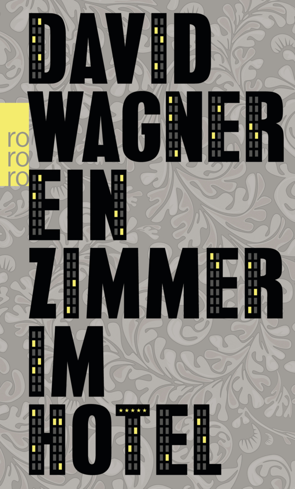 Cover: 9783499268618 | Ein Zimmer im Hotel | David Wagner | Taschenbuch | 128 S. | Deutsch