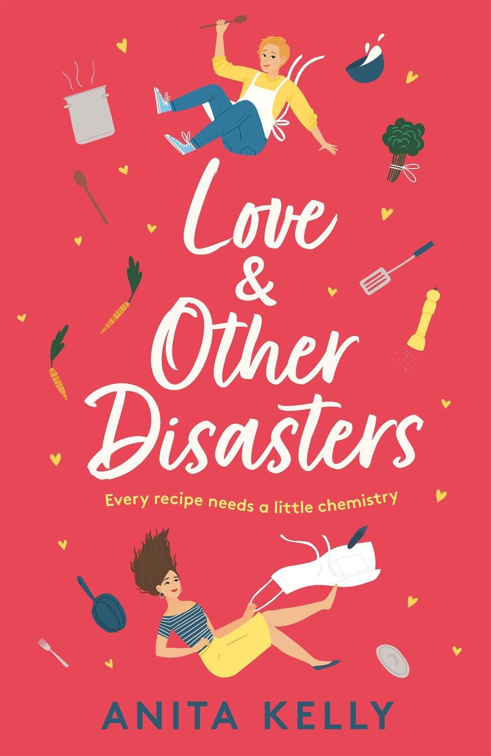Cover: 9781472286048 | Love & Other Disasters | Anita Kelly | Taschenbuch | Englisch | 2022