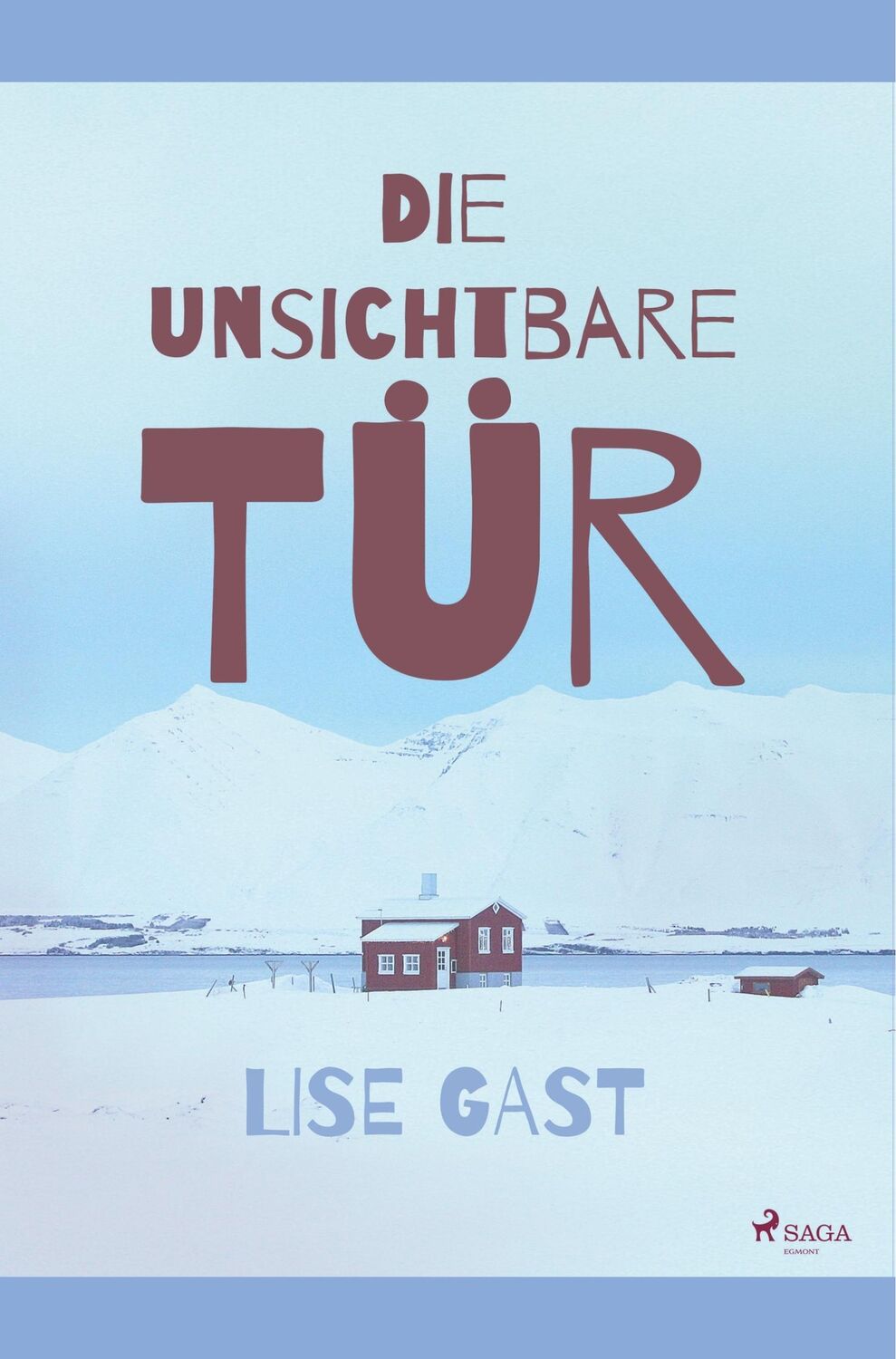 Cover: 9788726222418 | Die unsichtbare Tür | Lise Gast | Taschenbuch | Paperback | 28 S.