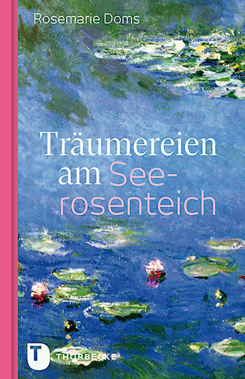 Cover: 9783799514255 | Träumereien am Seerosenteich | Rosemarie Doms | Buch | Deutsch | 2020