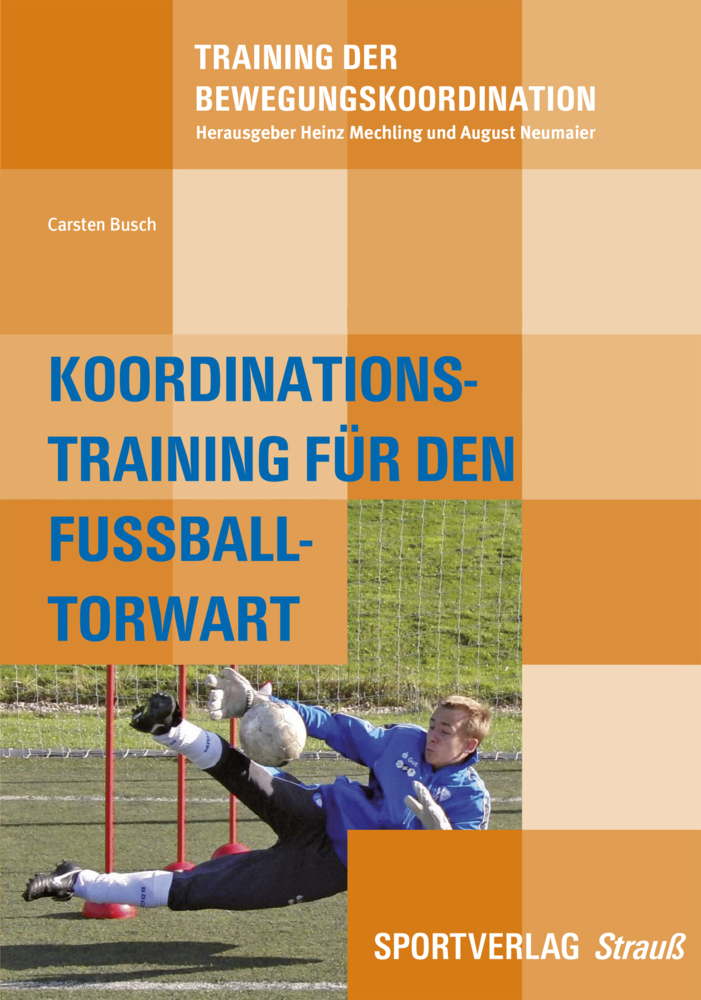 Cover: 9783868841084 | Koordinationstraining des Fußball-Torwarts | Carsten Busch | Buch